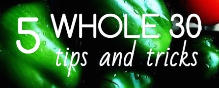 whole30 tips and tricks