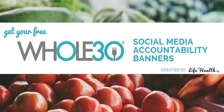 whole30 accountability banners