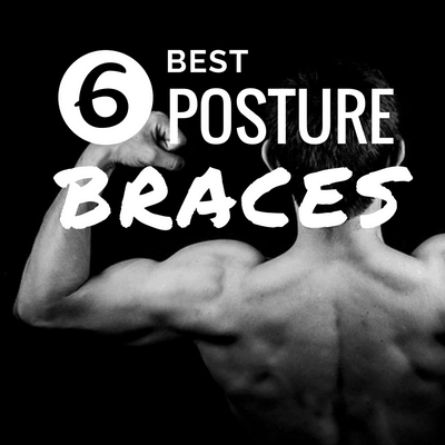 best posture braces