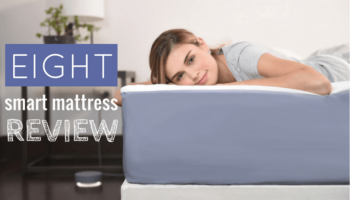 Eight Mattress Review: How Smart Can You Really Sleep?