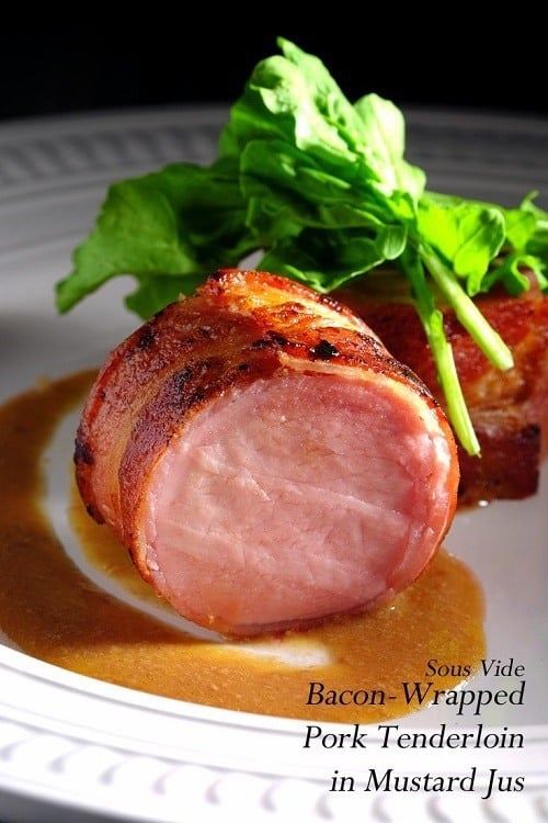 Sous-Vide-Bacon-Wrapped-Pork-Tenderloin-in-Mustard-Jus