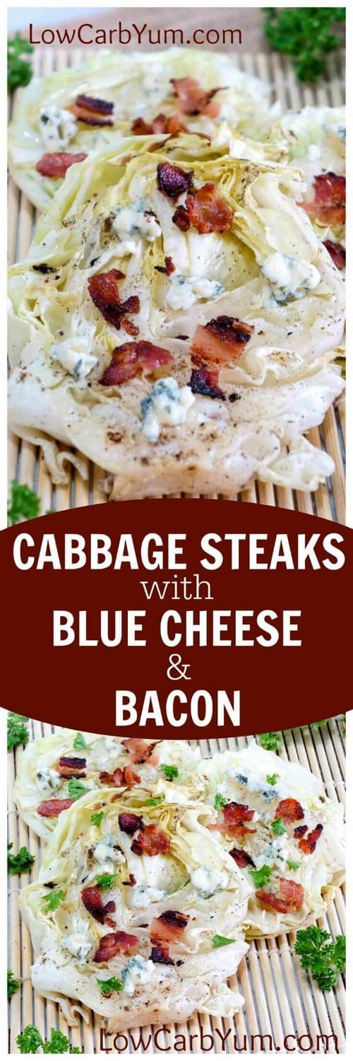 Keto Grilled Cabbage Steaks with Blue Cheese and Bacon